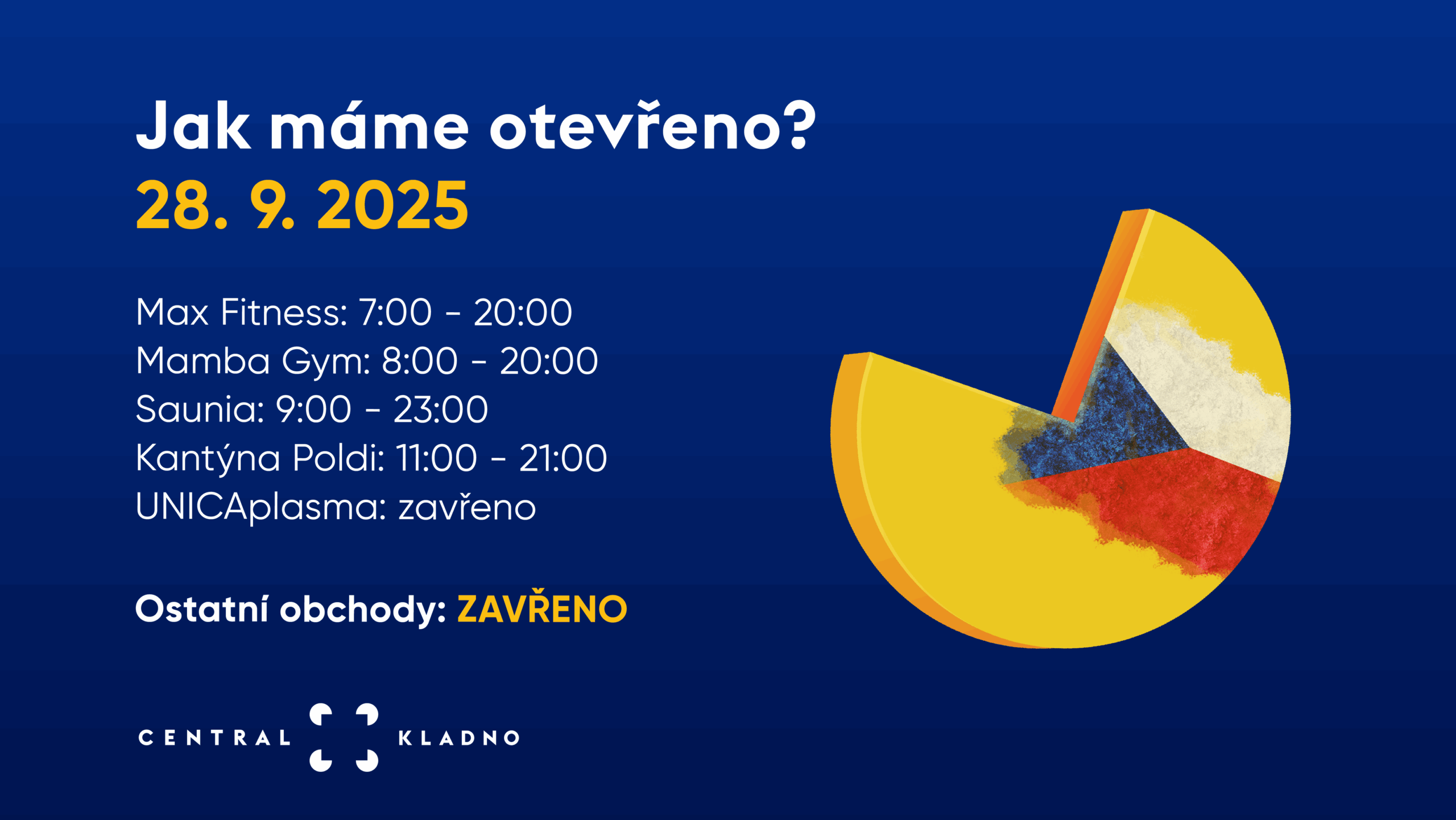 otevírací doba během státního svátku Central Kladno